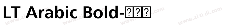 LT Arabic Bold字体转换 LT Arabic Bold字体转换